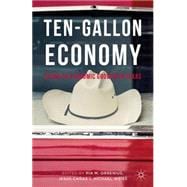 Ten-Gallon Economy Sizing Up Economic Growth in Texas