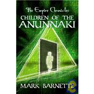 Empire Chronicles : Children of the Anunnaki