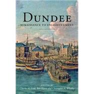 Dundee Renaissance to Enlightenment