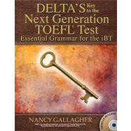 Delta's Key to the Next Generation TOEFL® Test: Essential Grammar for the iBT
