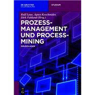 Prozessmanagement und Process-Mining