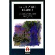 La Cruz Del Diablo/the Cross of the Devil