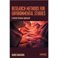 Research Methods for Environmental Studies: A Social Science Approach