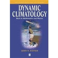 Dynamic Climatology Basis in Mathematics and Physics