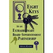 Eight Keys to an Extraordinary Board-Superintendent Partnership