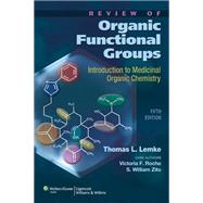 Review of Organic Functional Groups Introduction to Medicinal Organic Chemistry
