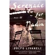 Serenade for Nadia A Novel