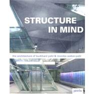Structure in Mind: Die Architektur Von / the Architecture of Burkhard Pahl & Monika Weber-pahl