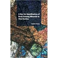 A Key for Identification of Rock-Forming Minerals in Thin Section