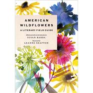 American Wildflowers: A Literary Field Guide
