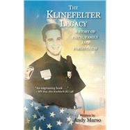 The Klinefelter Legacy A Story of Faith, Family, and Forgiveness