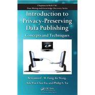 Introduction to Privacy-Preserving Data Publishing