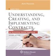Understanding, Creating, and Implementing Contracts: An Activities-based Approach