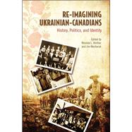 Re-Imagining Ukrainian-Canadians