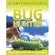 Eyewitness Explorer: Bug Hunter
