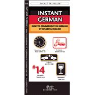 Instant German How to Communicate in German by Speaking English