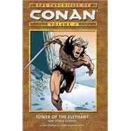 Chronicles of Conan Volume 1: Tower of the Elephant and Other Stories