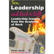 Sex, Leadership And Rock N' Roll