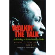 Walkin' the Talk : An Anthology of African American Studies