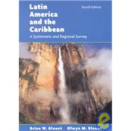 Latin America and the Caribbean: A Systematic and Regional Survey, 4th Edition