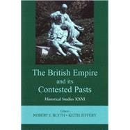 The British Empire and Its Contested Pasts