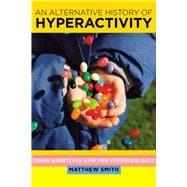 An Alternative History of Hyperactivity