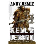 Kell's Legend The Clockwork Vampire Chronicles, Book 1