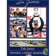 Dale Jarrett : Winning, a Family Tradition
