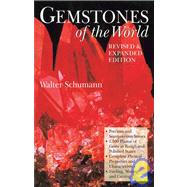 Gemstones of the World Newly Revised & Expanded Third Edition