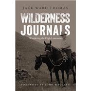 Wilderness Journals Wandering the High Lonesome