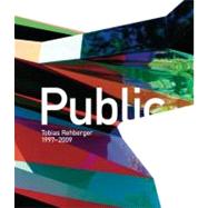 Tobias Rehberger 1997 -2009 : Public