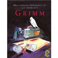 Mis cuentos preferidos de los hermanos Grimm