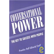 Conversational Power: The Key to Success With People