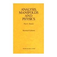 Analysis Manifolds & Physics Rev.Ed.