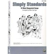 Simply Standards: 22 Most Requested Jazz Songs, Easy Piano,9780739050170 Simply Standards: 22 Most Requested Jazz Songs, Easy Piano,9780739050170