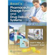 Ansel's Pharmaceutical Dosage Forms and Drug Delivery Systems: Philippine Edition