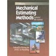 Means Mechanical Estimating Methods: Takeoff & Pricing for HVAC & Plumbing, Updated 4th Edition