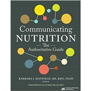 Communicating Nutrition: The Authoritative Guide