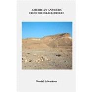 American Answers from the Israeli Desert