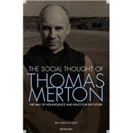The Social Thought of Thomas Merton