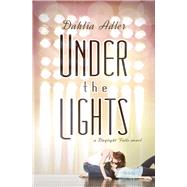 Under the Lights A Daylight Falls Novel