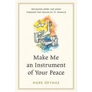 Make Me an Instrument of Your Peace