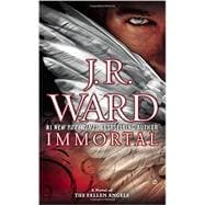 Immortal A Novel of the Fallen Angels