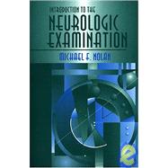 Introduction to the Neurologic Examination