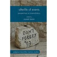 Afterlife of Events Perspectives on Mnemohistory