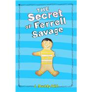 The Secret of Ferrell Savage