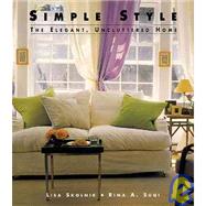 Simple Style The Elegant Uncluttered Home