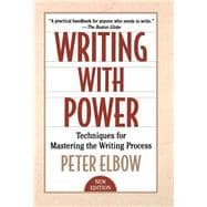 Writing With Power Techniques for Mastering the Writing Process,9780195120172