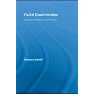 Racial Discrimination : Institutional Patterns and Politics