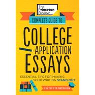 Complete Guide to College Application Essays Essential Tips for Making Your Writing Stand Out